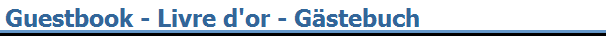 Guestbook - Livre d'or - G�stebuch