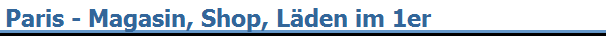 Paris - Magasin, Shop, L�den im 1er